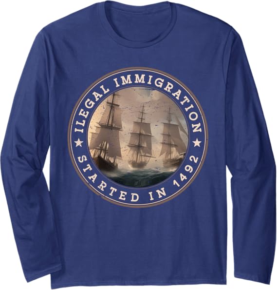 1492 Illegal Immigration Mexican Latin Pride Long Sleeve T-Shirt