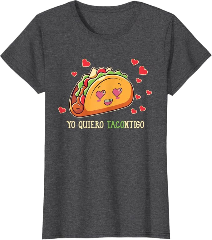 Funny Yo Quiero Tacontigo Design Women T-Shirt for Latina Mexicana Women - Taco Lover Shirt