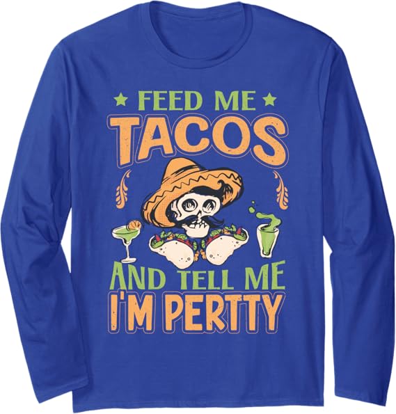 Cinco De Mayo Party Tacos Long Sleeve T-Shirt - Mexican Food Lover Shirt