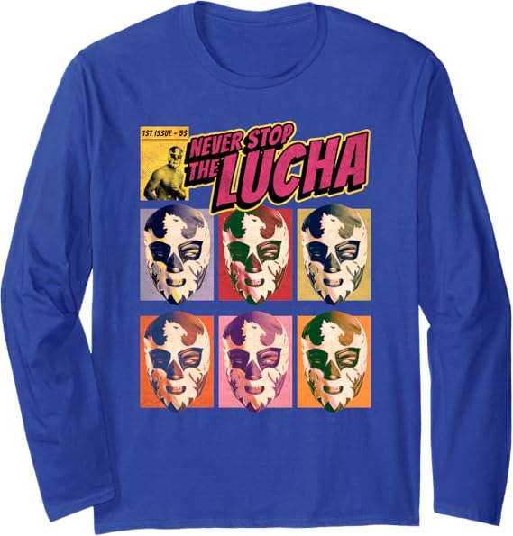 Never Stop The Lucha Mexican Lucha Libre Wrestling Long Sleeve T-Shirt - Authentic Wrestling Apparel