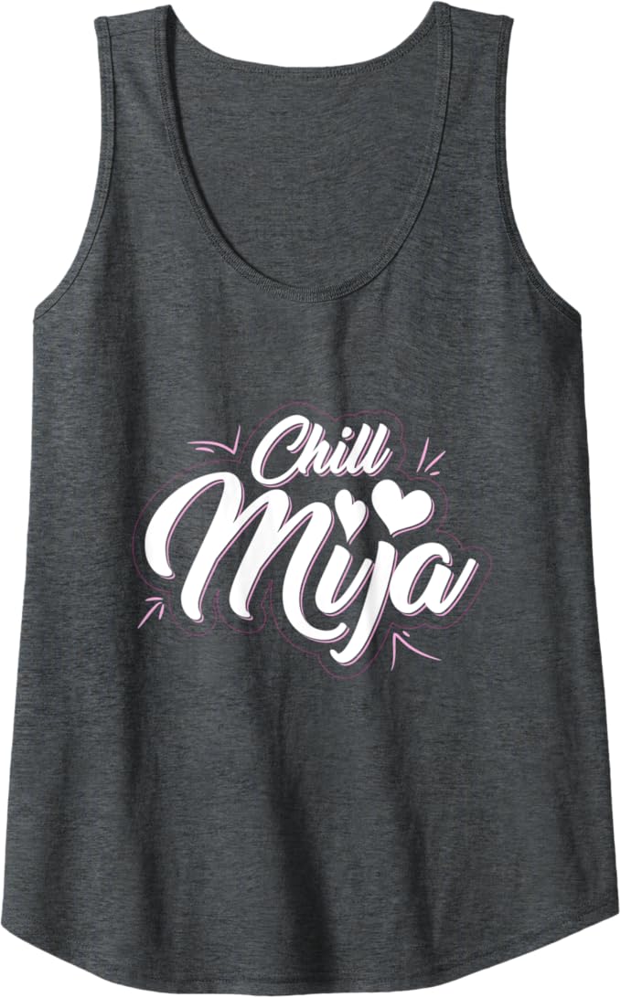 Chill Mija Latina Mujer Mexican Women Cute Vintage Women Tank Top - Stylish & Trendy Summer Fashion