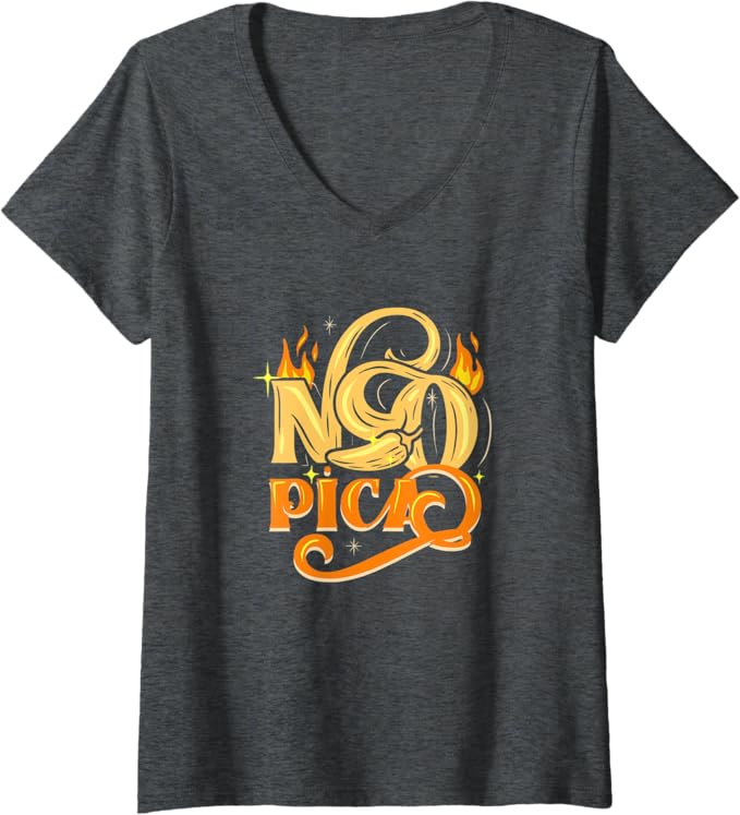 Women's No Pica Mexican Latin Slang Chicano V-Neck Women T-Shirt – Unique Mexican Apparel