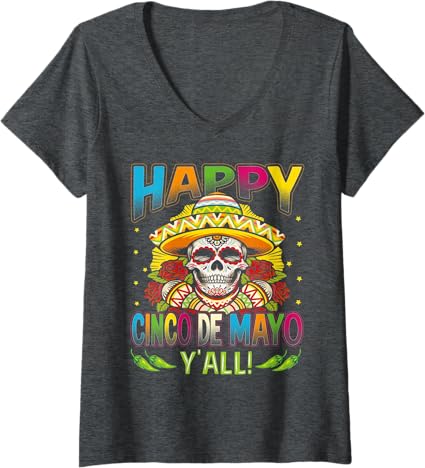 Women's Mexican Cinco De Mayo Party V-Neck T-Shirt - Happy Cinco De Mayo Y'All