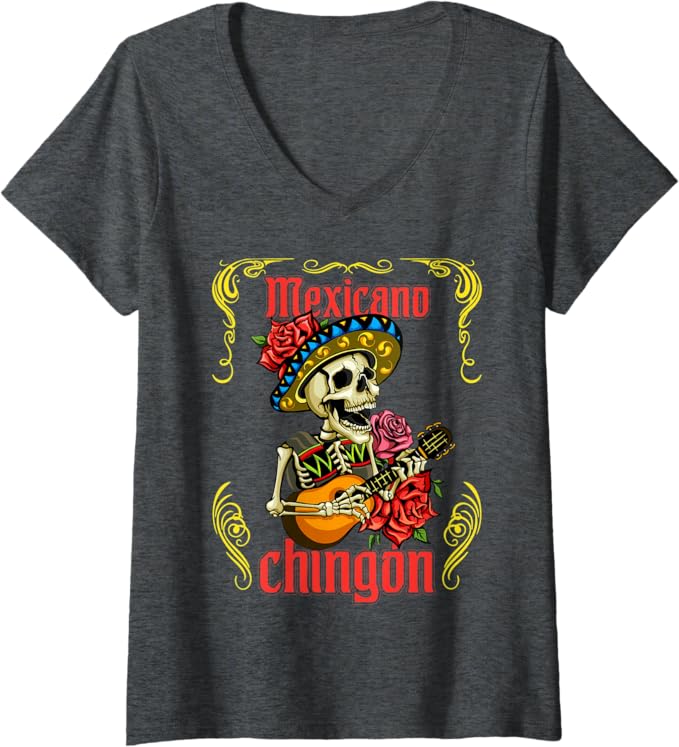 Women's Mexicano Chingon Mariachi Skull Día de los Muertos V-Neck T-Shirt