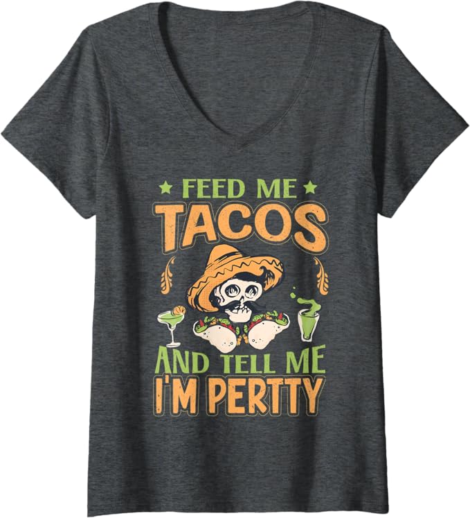 Womens Mexican Cinco De Mayo Party 'Feed Me Tacos' V-Neck T-Shirt