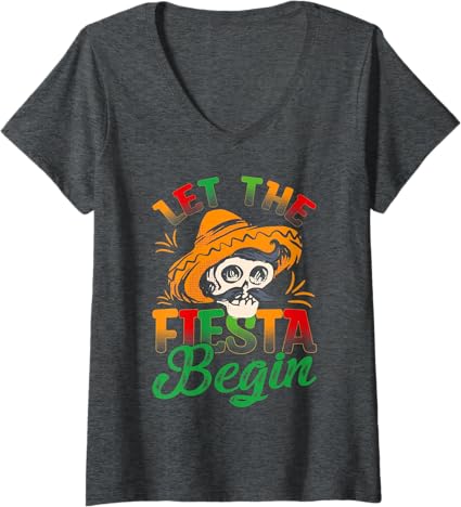 Women's Cinco de Mayo Mexican Fiesta V-Neck T-Shirt - Let the Party Begin!