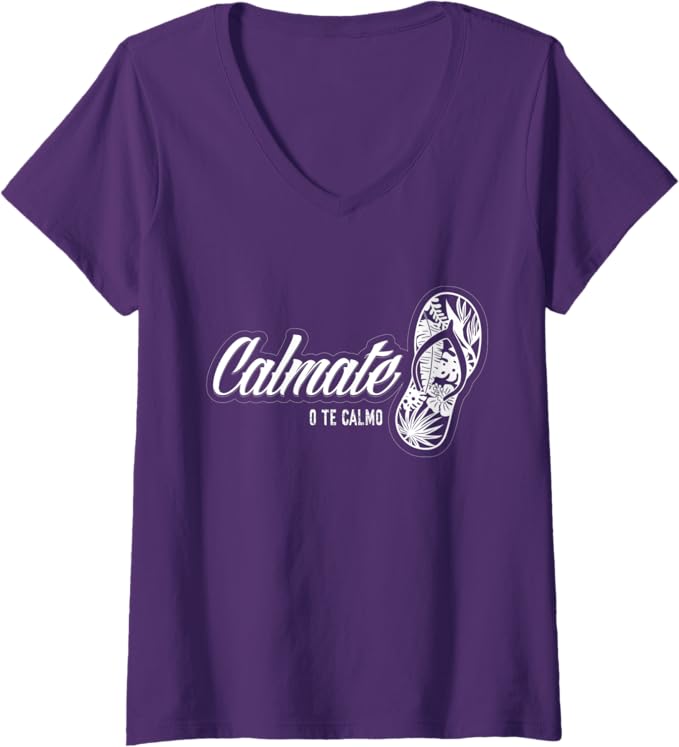 Funny Calmate o Te Calmo Latina Chancla Women's V-Neck Women T-Shirt – Mexican-Inspired Design