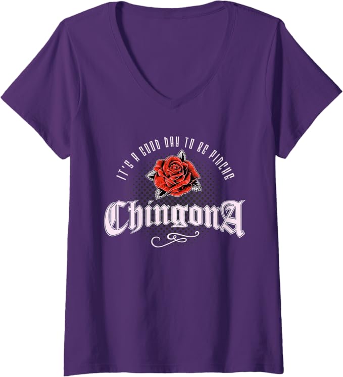 Womens Mexican Latina 'It's A Good Day To Be Pinche Chingona' Vintage V-Neck T-Shirt
