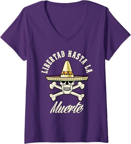 Women's Libertad Hasta La Muerte Mexican Chicano Slang V-Neck T-Shirt - Stylish, Bold, and Unique