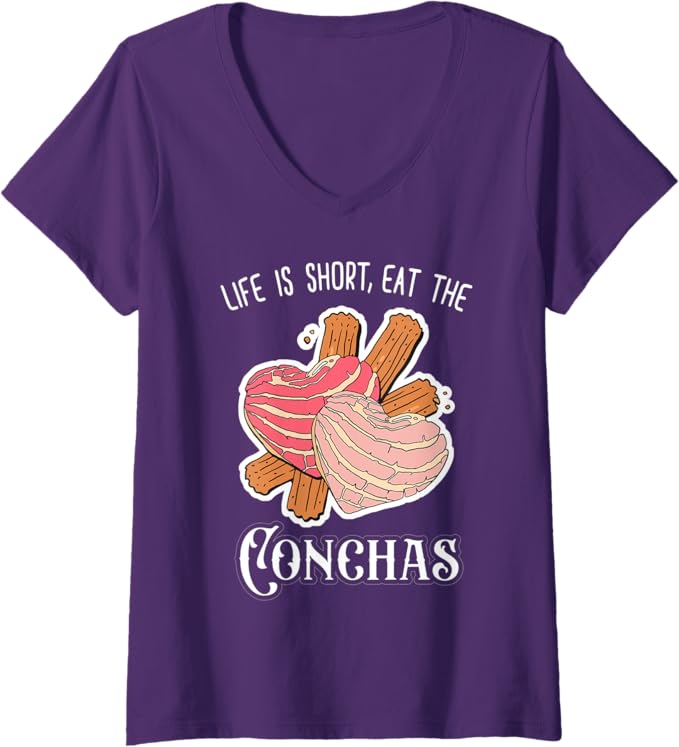 Women's 'Life Is Short, Eat The Conchas' Funny Mexican Chicana V-Neck Women T-Shirt