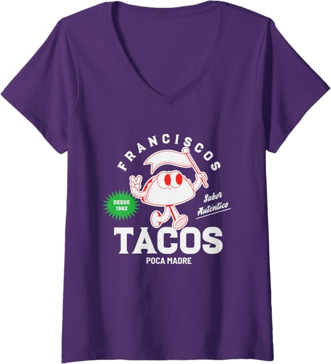 Women's Francisco's Tacos Poca Madre Funny Mexican Chicano V-Neck Women T-Shirt