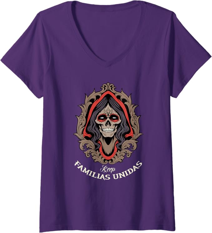 Women's Keep Familias Unidas Mexican Calaveras Skull Chicano V-Neck Women T-Shirt – Bold & Unique Design