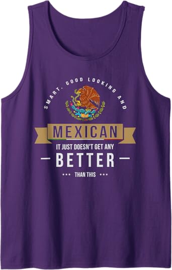 Funny Chicano Quote Tank Top for Men & Women - Smart, Stylish Mexican Apparel