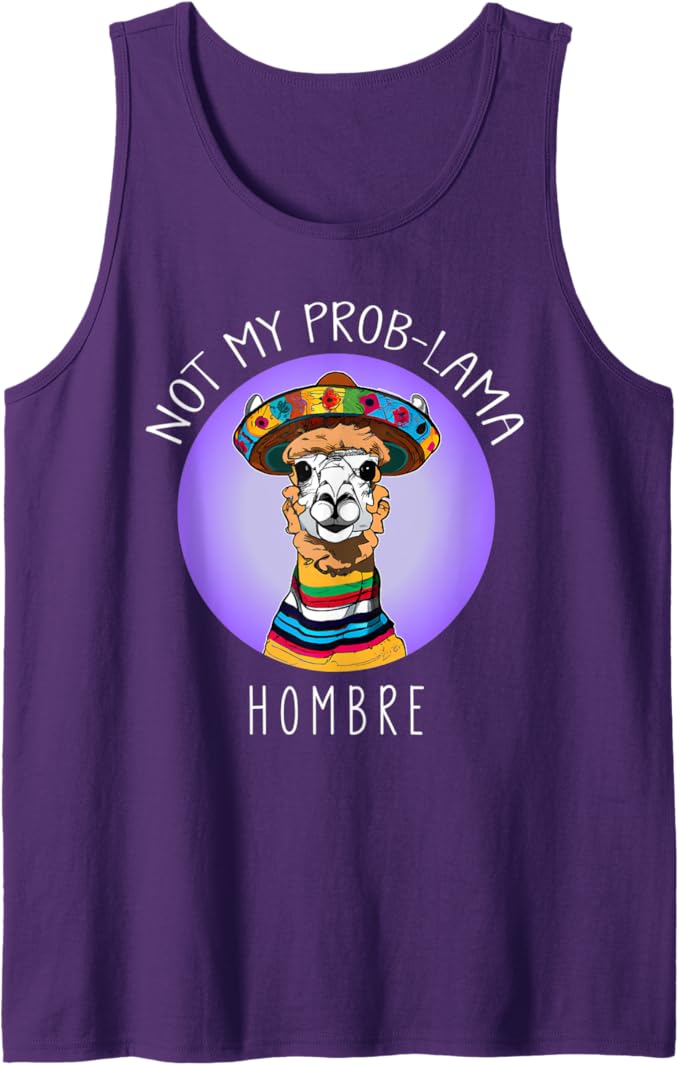 Not My Prob Lama Hombre Funny Latina Mujer Men Tank Top