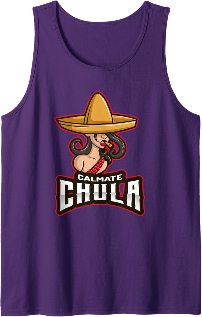 Calmate Chula Men Tank Top - Mexican Mujer Con Sombrero Funny Women’s Design