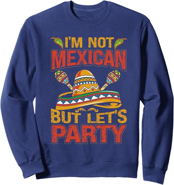 Cinco de Mayo Mexican Sombrero Sweatshirt for Party Celebration