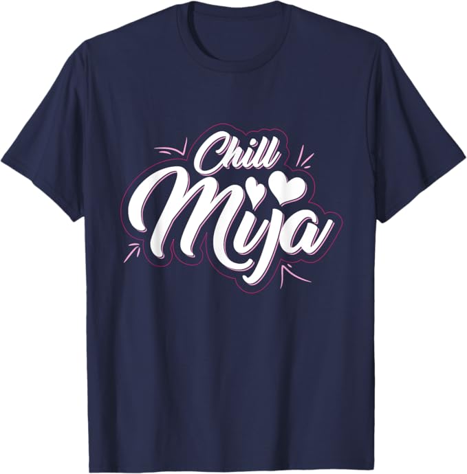 Chill Mija Latina Mujer Vintage Mexican Women's Cute Men T-Shirt