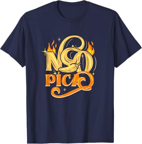 Authentic No Pica Mexican Latin Slang Chicano Men T-Shirt