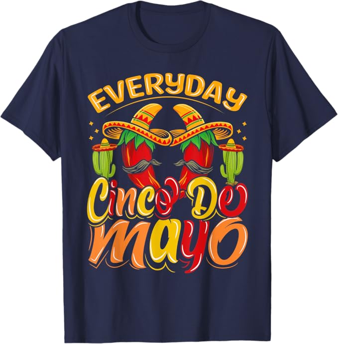 Cinco De Mayo Mexican Party Men T-Shirt – Celebrate Every Day in Style