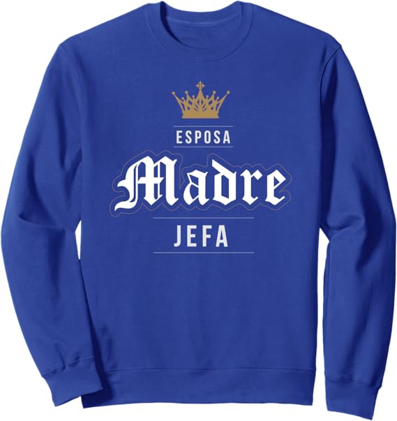 Vintage Latina Mujer Mexicana Sweatshirt | Esposa Madre Jefa Women's Apparel