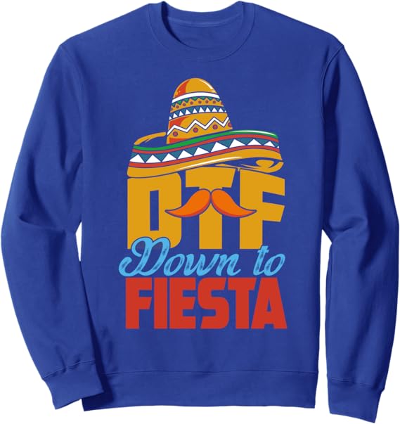 Cinco De Mayo Fiesta Sweatshirt | Mexican Party Apparel