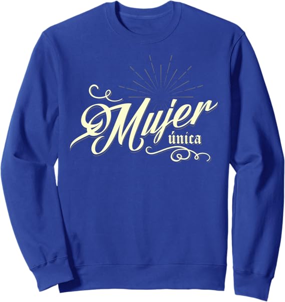 Unique Woman Mexican Sweatshirt for International Women's Day or Mother's Day