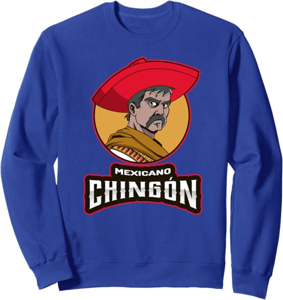 Mexicano Chingon Chicano Hombre Mexican Men Sweatshirt – Stylish & Comfortable Sweatshirt for Mexican Men