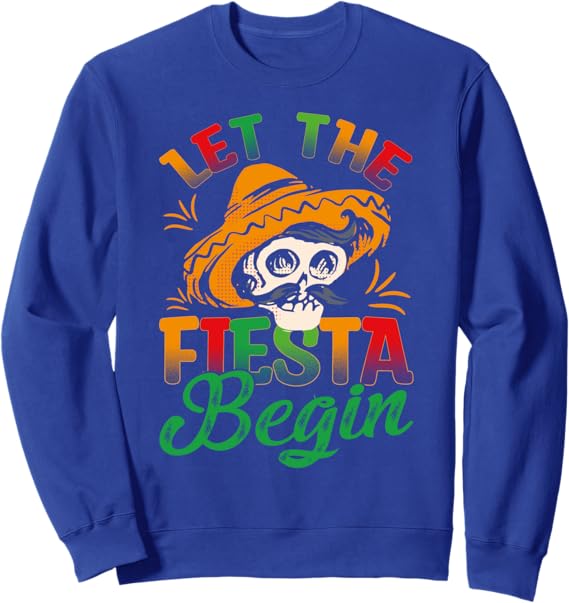 Cinco de Mayo Party Sweatshirt - Mexican Fiesta Design