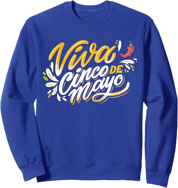 Viva Cinco De Mayo Sweatshirt – Mexican Cinco De Mayo Party Apparel