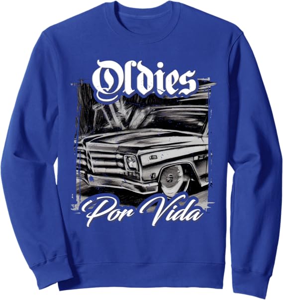 Oldies Por Vida Vintage Car Lowrider Mexican Chicano Sweatshirt - Retro Streetwear for Car Enthusiasts