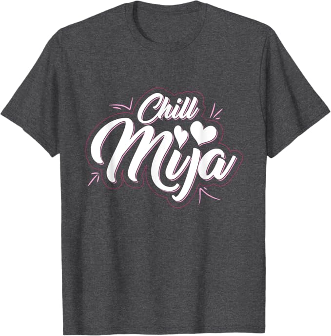 Chill Mija Latina Mujer Vintage Mexican Women's Cute Men T-Shirt