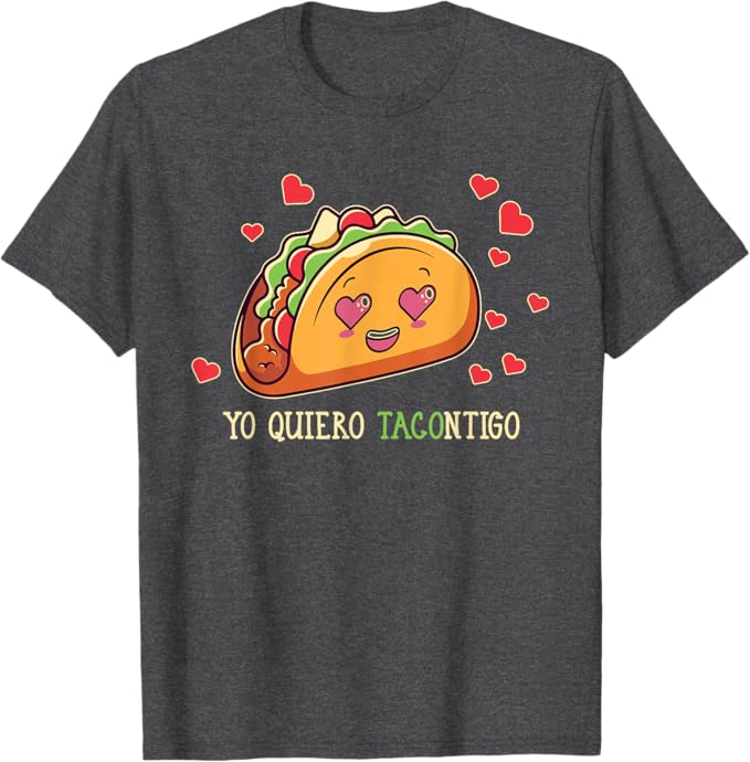 Funny Yo Quiero Tacontigo Design Men T-Shirt for Latina Mexicana Women - Taco Lover Shirt