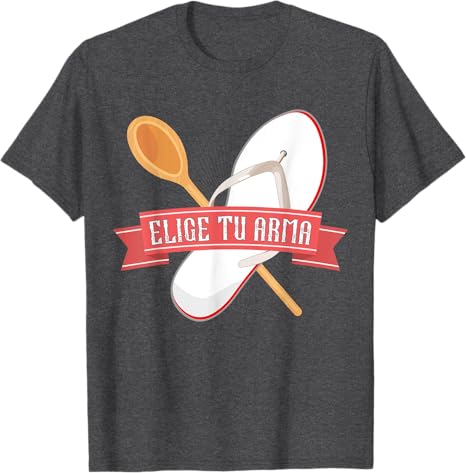 Funny Latina Chancla T-Shirt for Men – Elige Tu Arma Mexican-Inspired Design