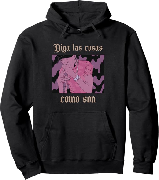 Diga Las Cosas Como Son Pullover Hoodie - Latino Chicano Hip Hop Hombre Design