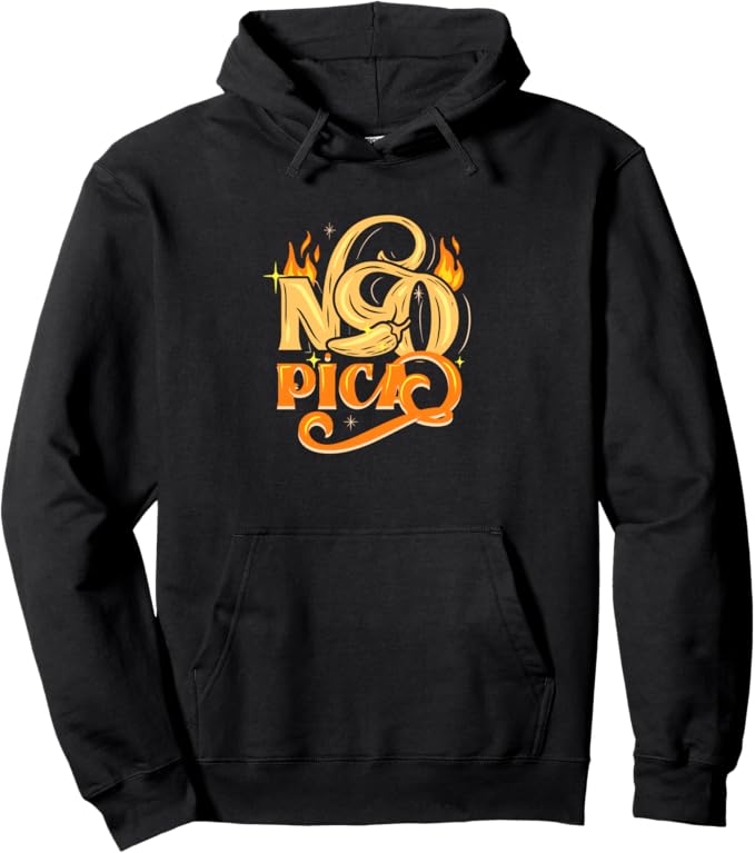 No Pica Pullover Hoodie - Mexican Latin Slang Chicano Design