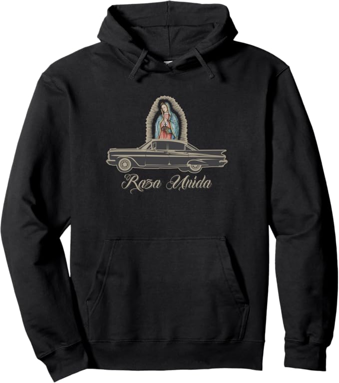 Raza Unida Pullover Hoodie - Chicano Low Rider Mexican Hombre Design