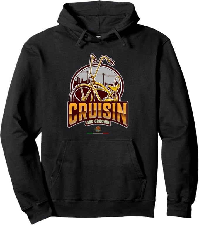 Cruisin and Groovin Chicano Lowrider Bike Mexican Pullover Hoodie