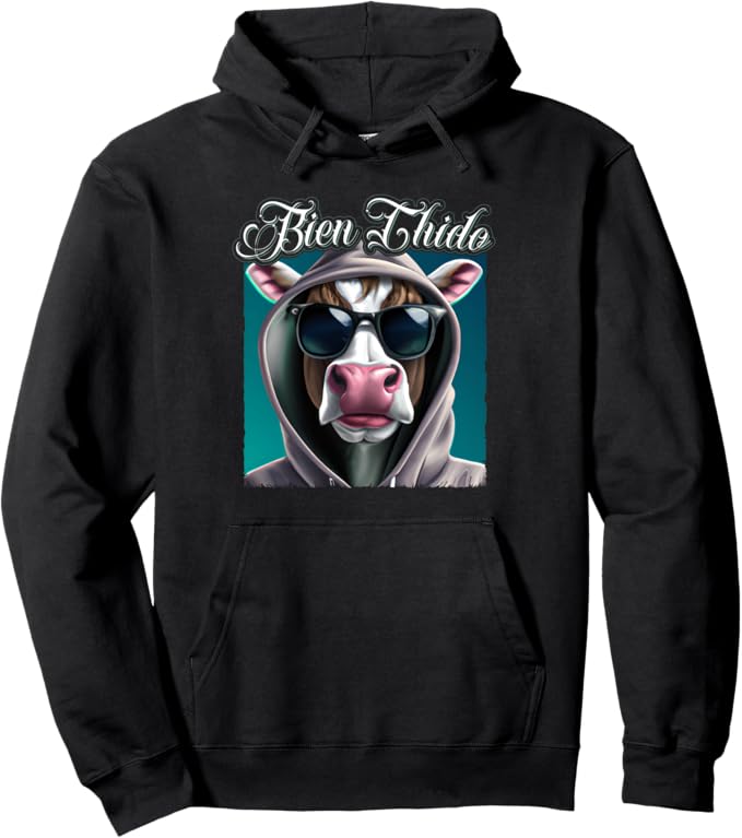 Bien Chido Pullover Hoodie - Funny Latino Mexican Slang Chicano Quote Design