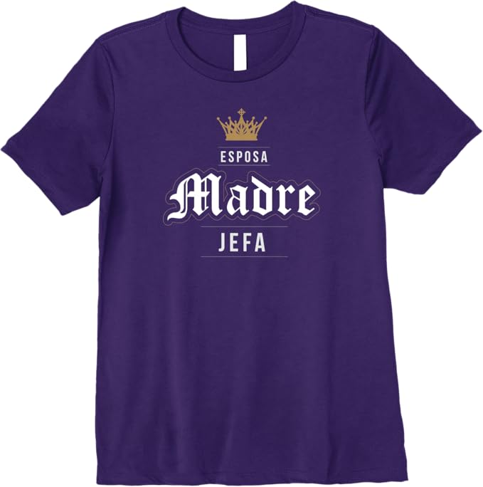 Esposa Madre Jefa Women T-Shirt - Premium Latina Mexicana Mujer Vintage Design