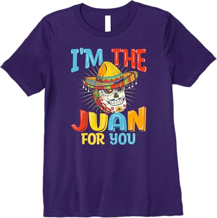 Cinco de Mayo Party Women T-Shirt - 'I'm The Juan For You' Premium Mexican Tee