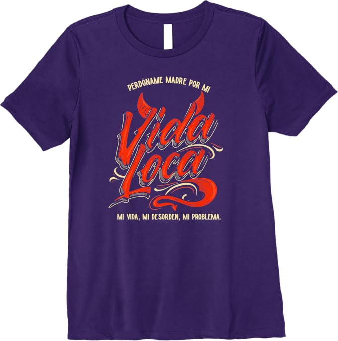 Perdóname Madre Por Mi Vida Loca Mexican Mujer Women's Premium Women T-Shirt