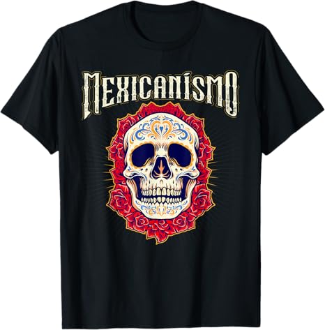 Mexicanismo Skull Men T-Shirt – Celebrate Mexican Identity & Love for Mexico