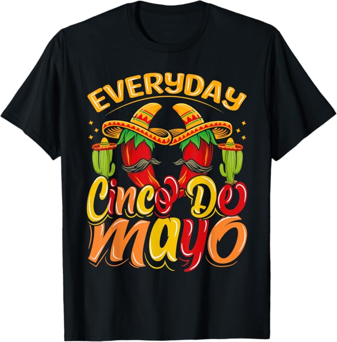 Cinco De Mayo Mexican Party Men T-Shirt – Celebrate Every Day in Style