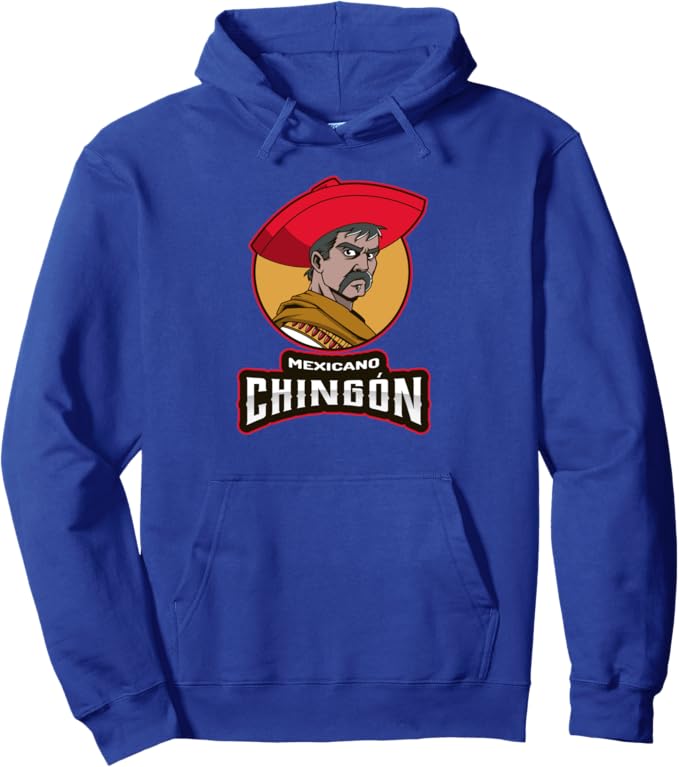 Mexicano Chingon Chicano Hombre Pullover Hoodie – Proud Mexican Men’s Apparel