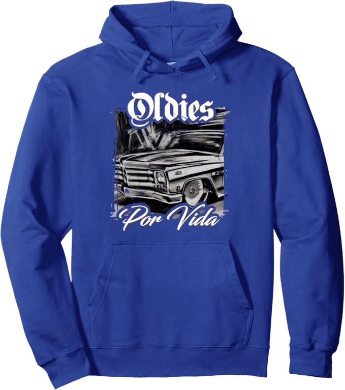 Oldies Por Vida Vintage Car Lowrider Mexican Chicano Hoodie - Pullover for Proud Mexican Men and Women