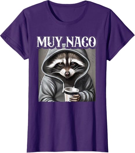 Vintage Muy Naco Mexican Slang Chicano Latino Quote Women T-Shirt