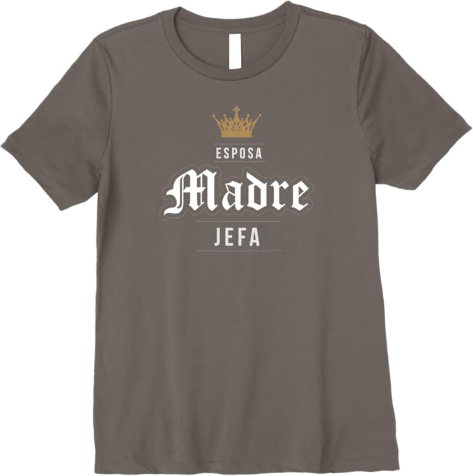 Esposa Madre Jefa Women T-Shirt - Premium Latina Mexicana Mujer Vintage Design