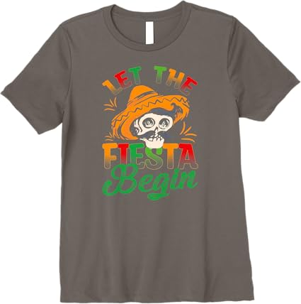 Cinco De Mayo Party Premium Women T-Shirt - Let the Fiesta Begin | Mexican Celebration Shirt