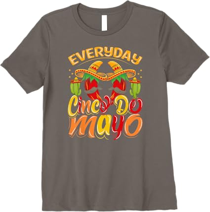 Cinco de Mayo Mexican Party Premium Women T-Shirt – Everyday Wear