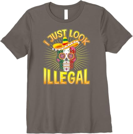 Cinco de Mayo Party Women T-Shirt - 'I Just Look Illegal' Premium Mexican Graphic Tee